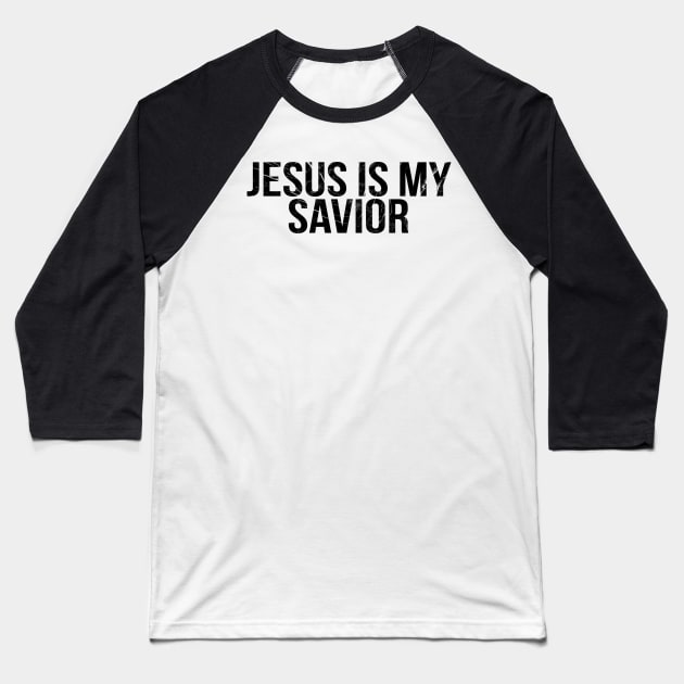 Jesus Is My Savior Cool Motivational Christian Baseball T-Shirt by Happy - Design
